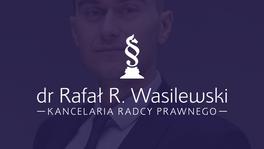 Kancelaria Radcy Prawnego dr Rafał R. Wasilewski