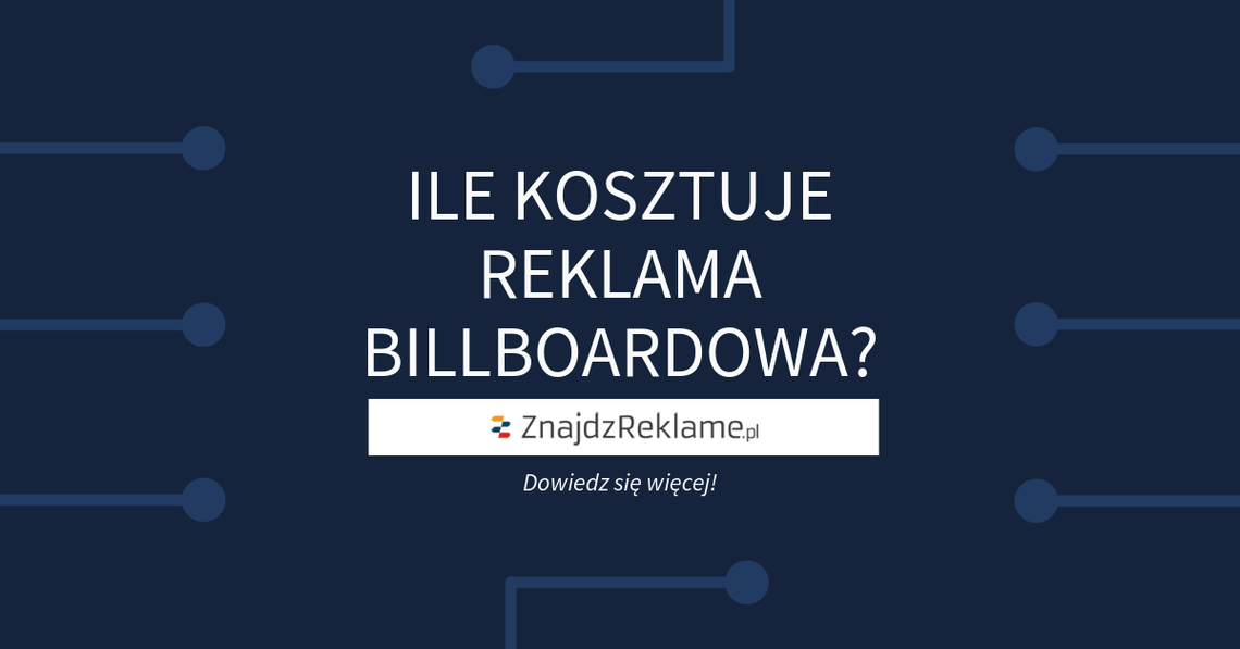 Billboardy reklamowe Poznań - Znajdzreklame.pl
